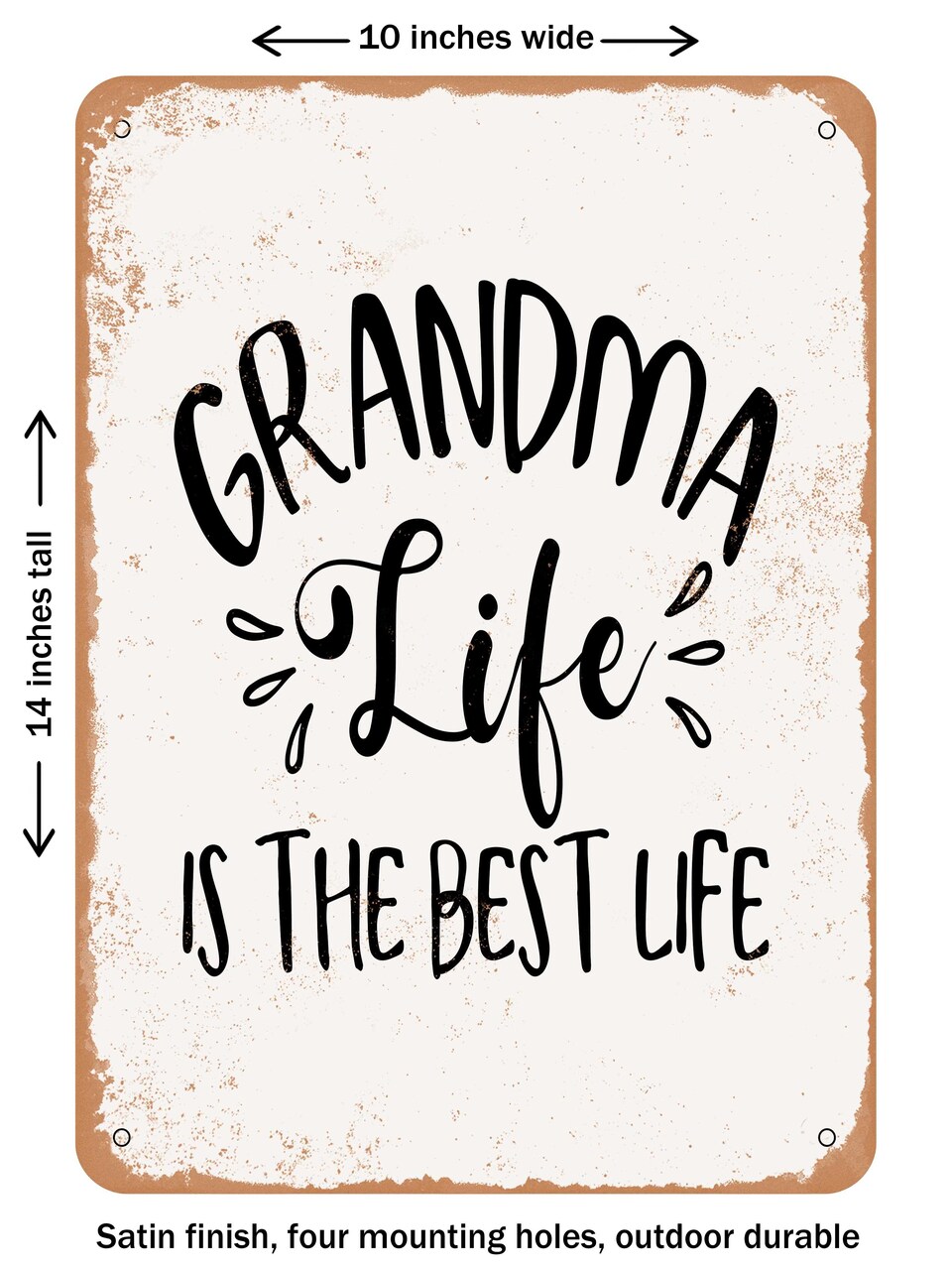 DECORATIVE METAL SIGN - Grandma Life is the Best Life - 2 - Vintage Rusty Look